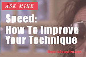 Speed: How To Improve Your Technique