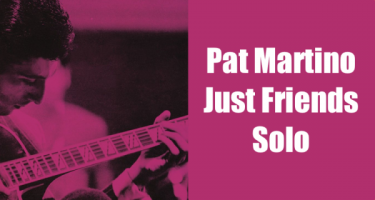 Pat Martino - Just Friends
