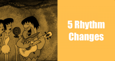 5 Rhythm Changes
